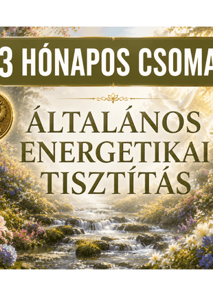 Általános energetikai tisztítás – 3 hónapos csomag