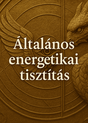 Általános energetikai tisztítás – online